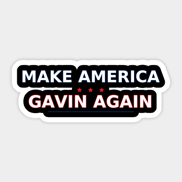 Make America Gavin Again — Patriotic Parody Sticker by ArtistTee ⭐⭐⭐⭐⭐